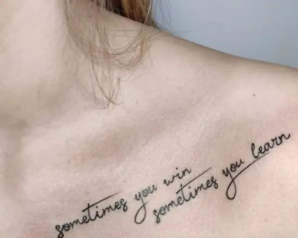 Dziary z napisem "sometimes you win, sometimes you learn" na obojczyku.